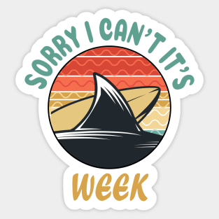 Sorry I Can't it's Week Funny Shark Gift Sticker